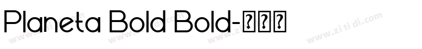 Planeta Bold Bold字体转换